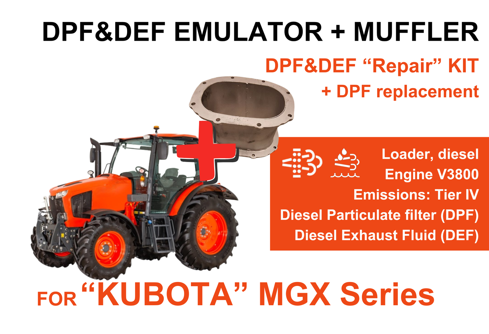 DPF&DEF "Repair" Kit for "Kubota" MGX Series + Muffler